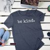 Be kind Tee t-shirt DB