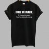 Rule Of Math T Shirt DB