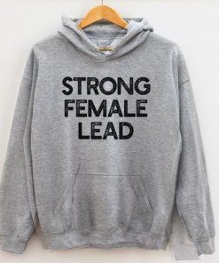 Strong Female Lead Hoodie, Feminism Hoodie, Feminist Hoodie DB