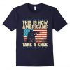 This is americans T Shirt
