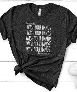Wash Your Hands - Cute Popular Woman's Heather Graphic T-Shirt - Summer Clothing Casual Gift for Her, Him, Social Distancing T-Shirt
