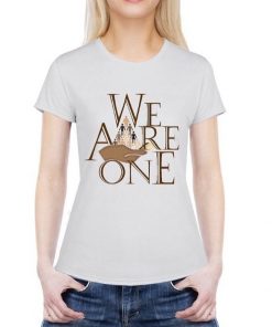 DON'T be RACIST WE are ONE T-Shirt
