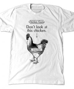 Chicken Game T-Shirt