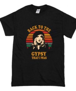 The Gypsy That I Was Stevie Nicks Singer Vintage T Shirt