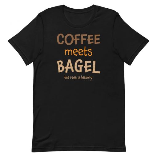 Coffee Meets Bagel Unisex T-Shirt