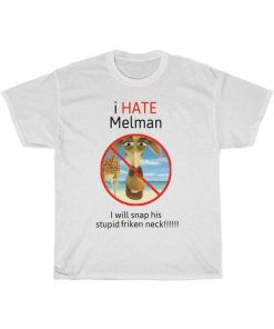 I Hate Melman Classic T-Shirt