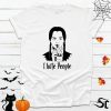 I hate people Halloween T-Shirt