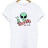 Alien Be Rad Don’t be Sad T-shirt THD