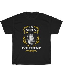 In Sean We Trust T-Shirt thd