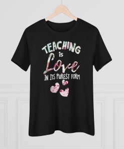 Teaching Is Love Tshirt thd
