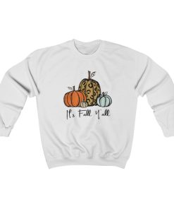 It's Fall Y'all Sweatshirt ptt