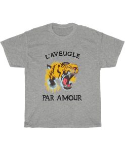 L'aveugle Par Amour T-shirt thd