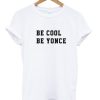 BE COOL BE YONCE T-SHIRT ptt