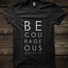 Be Courageous Joshua One Nine T-Shirt ptt