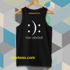 Happy Or Sad You Decide Tanktop