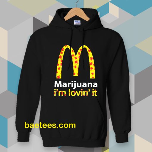 Marijuana I’m Lovin’ It McDonald’s Hoodie