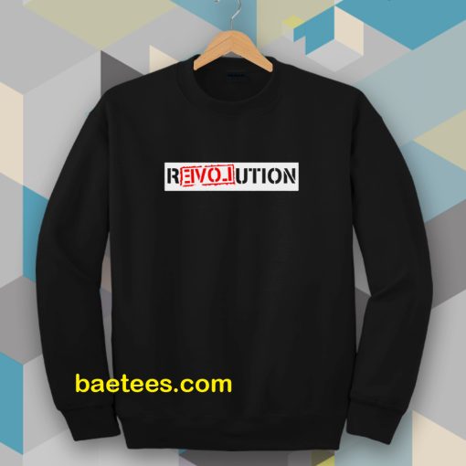 Revolution Sweatshirt