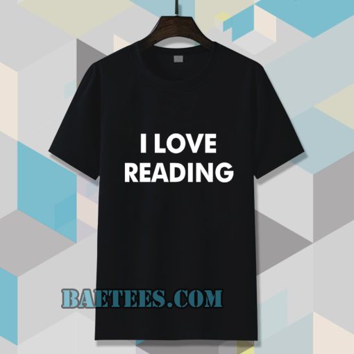 I Love Reading t-shirt