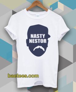 Nasty Nestor T shirts