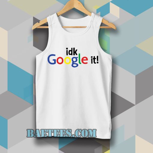 idk google it Tanktop