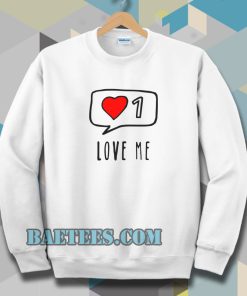 Love Me ONE Sweatshirt