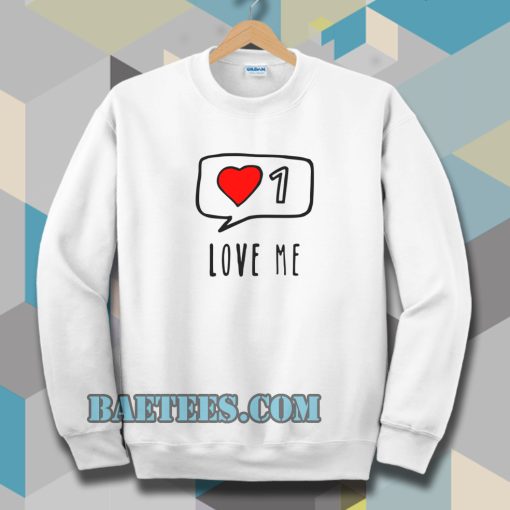 Love Me ONE Sweatshirt