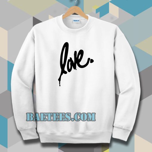 Love Sweatshirt