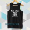 Max Likes Your Yabos Tanktop