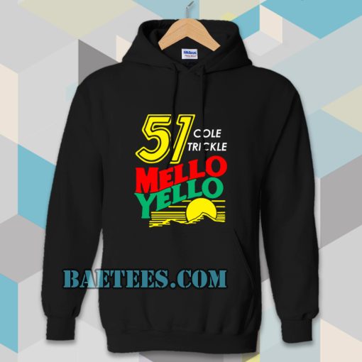 Mello yello Hoodie