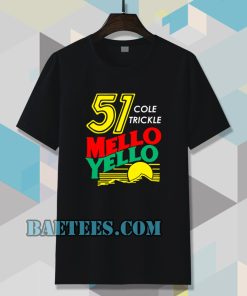 Mello yello t shirt