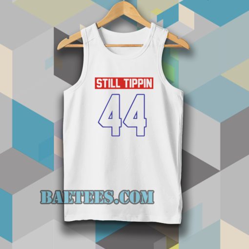 Official Still tippin 44 Tanktop