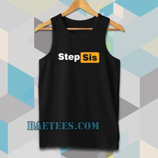 STEP SIS Porn hub Tanktop