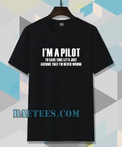 i'am Pilot Aviation Flight School t-shirt