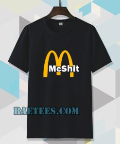 McShit McDonald T Shirt