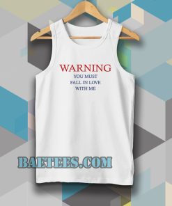 warning love quotes for Tanktop