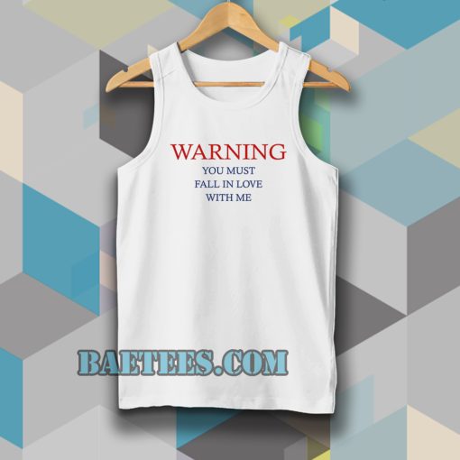 warning love quotes for Tanktop