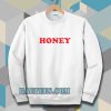 honey Sweatshirt
