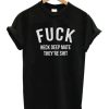 Fuck Neck Deep Mate They’re Shit T-shirt