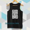 God First Bro Shirt Christian Tanktop