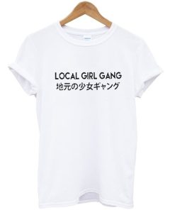 Local Girl Gang Japanese T Shirt