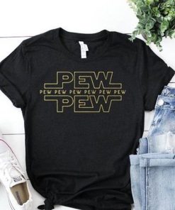 Pew Pew Pew T-Shirt