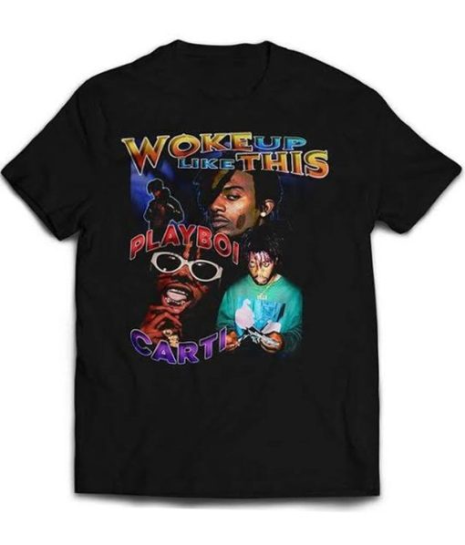 Playboi Carti Woke Up Like This T-shirt