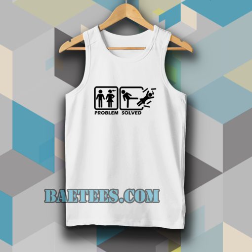 Problem solved Tanktop