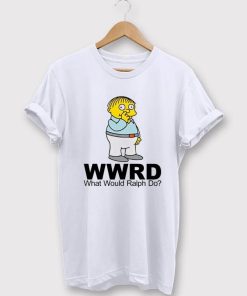 WWRD What Would Ralph Do T-Shirt