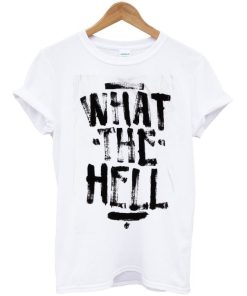 What The hell Avril Lavigne T-Shirt