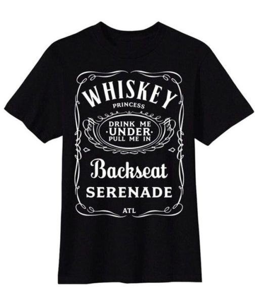Whiskey Princess Backseat Serenade T-Shirt