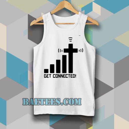 get connected! tanktop