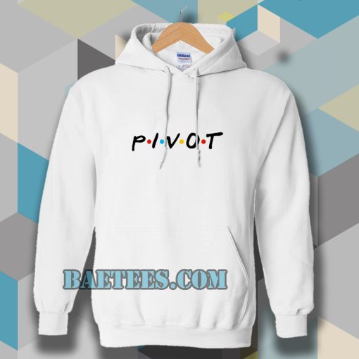 pivot friends Hoodie