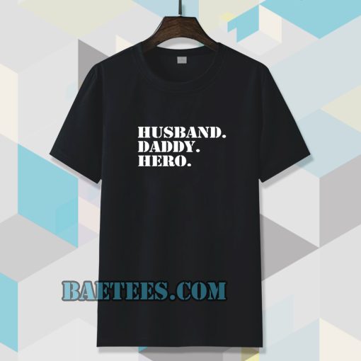 Husband Daddy hero T-Shirts