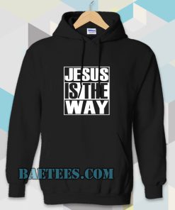 Jesus Is The Way Hoodie